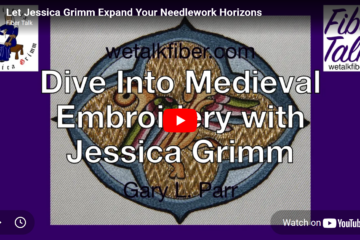 Embroidery Courses - FiberTalk podcast with Jessica Grimm